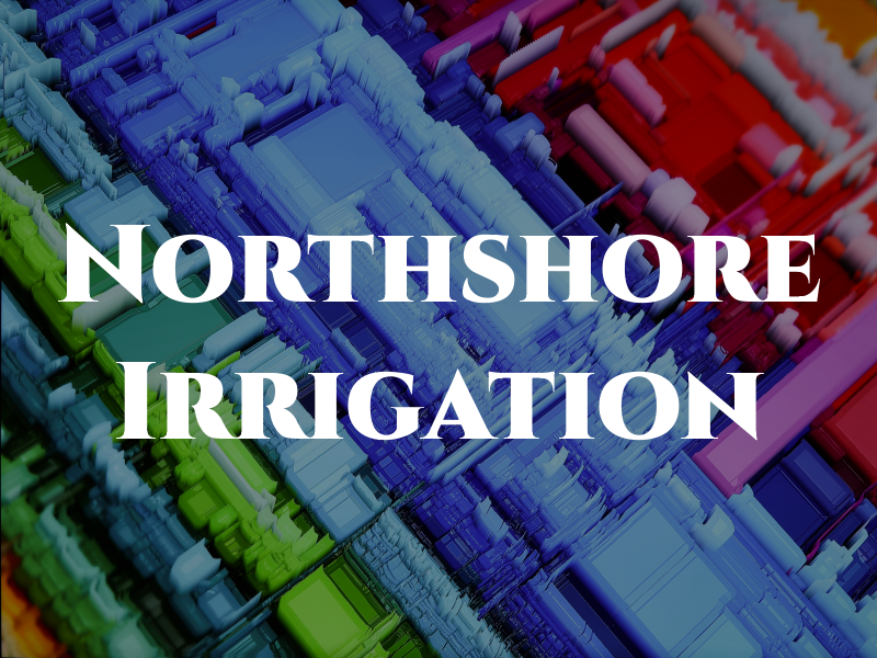 Northshore Irrigation