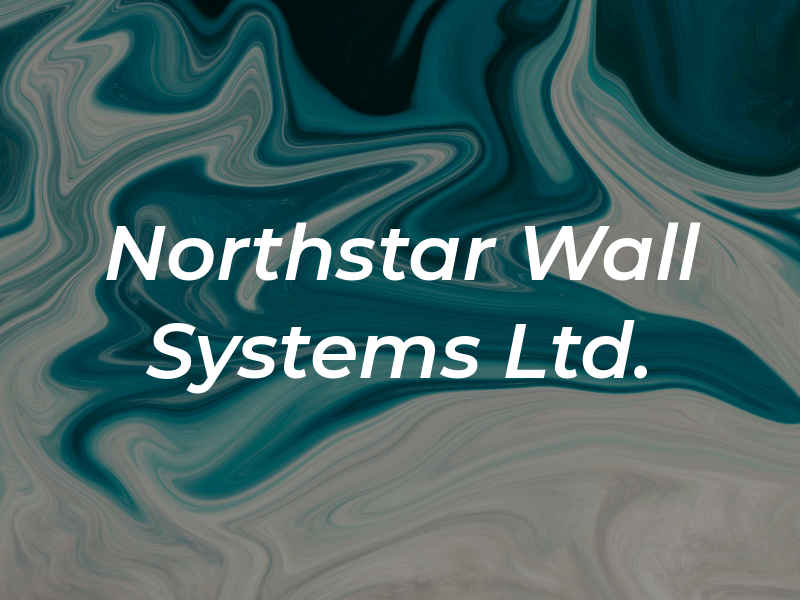 Northstar Wall Systems Ltd.