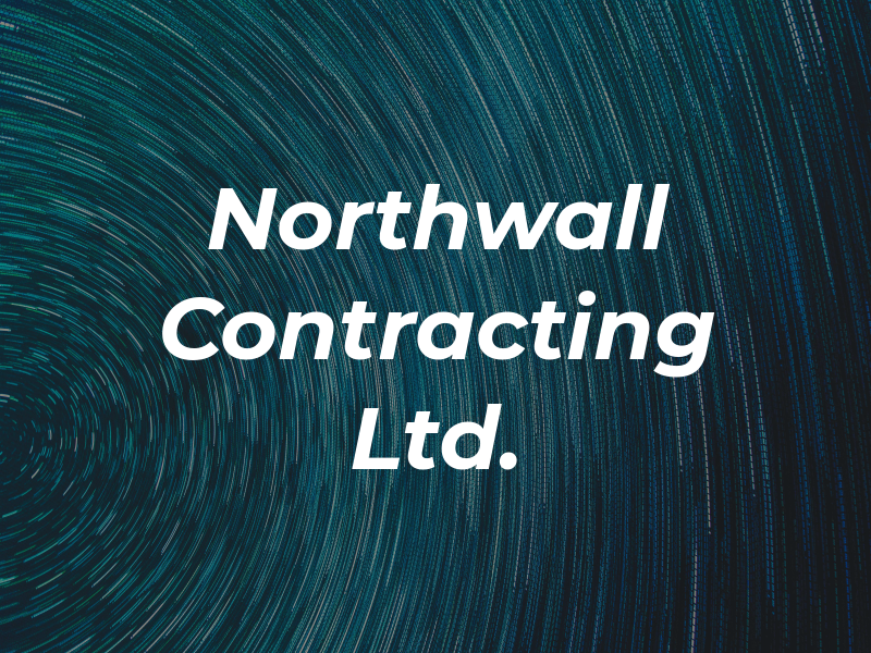Northwall Contracting Co. Ltd.