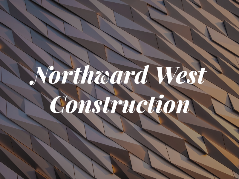 Northward West Construction Ltd