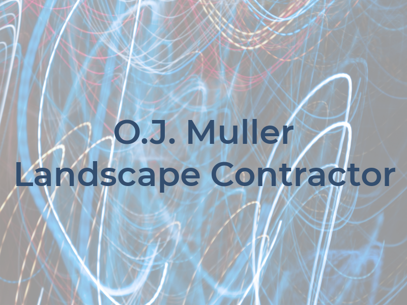 O.J. Muller Landscape Contractor Ltd