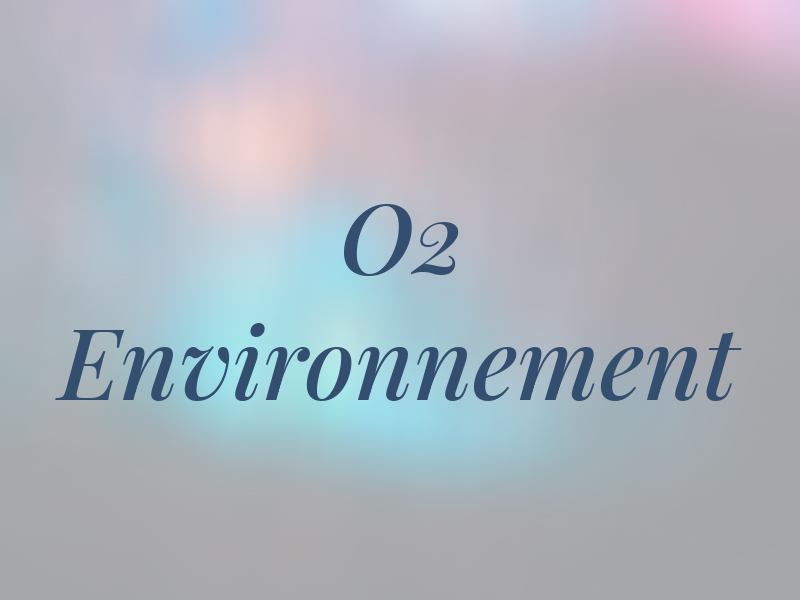 O2 Environnement