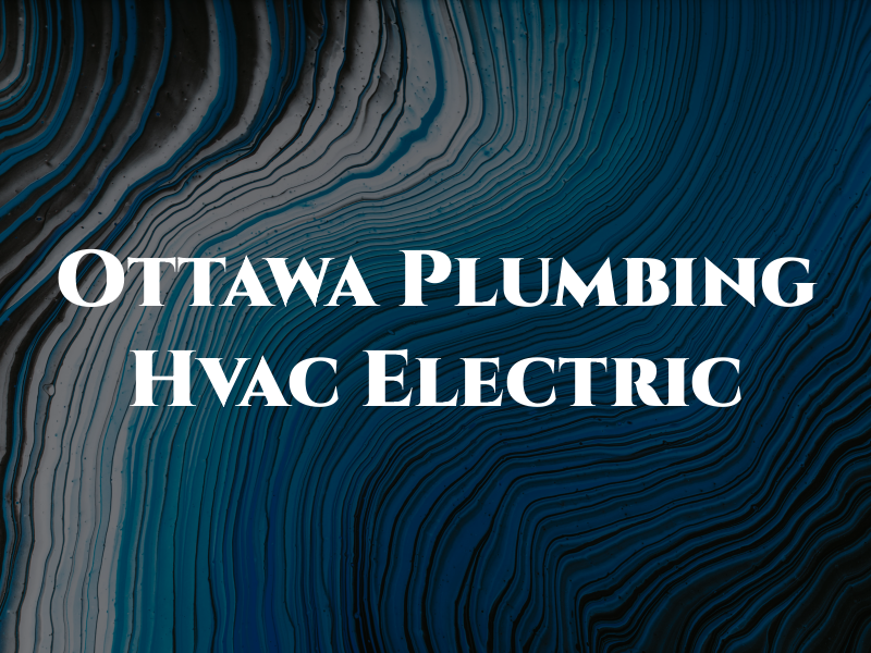 Ottawa Plumbing & Hvac & Electric