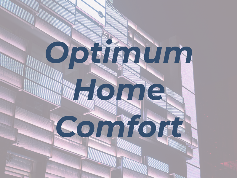 Optimum Home Comfort