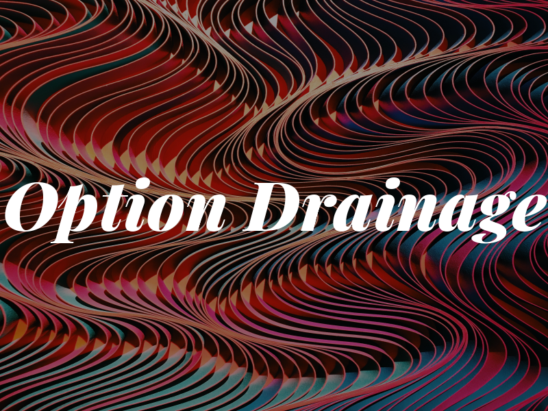 Option Drainage