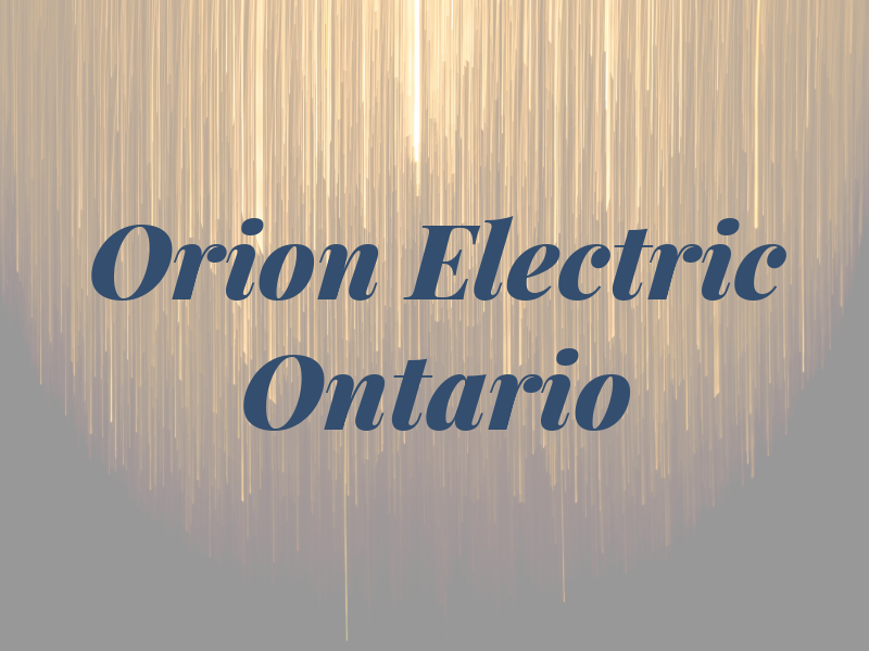 Orion Electric Ontario LTD