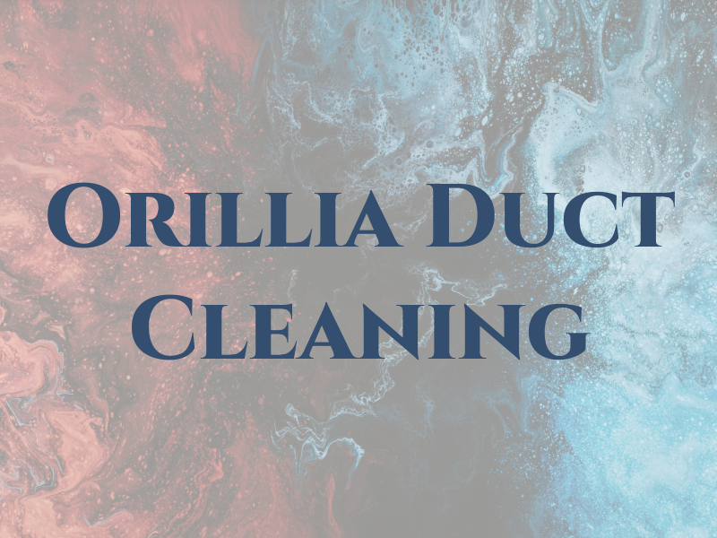Orillia Duct Cleaning