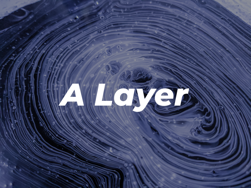 A Layer