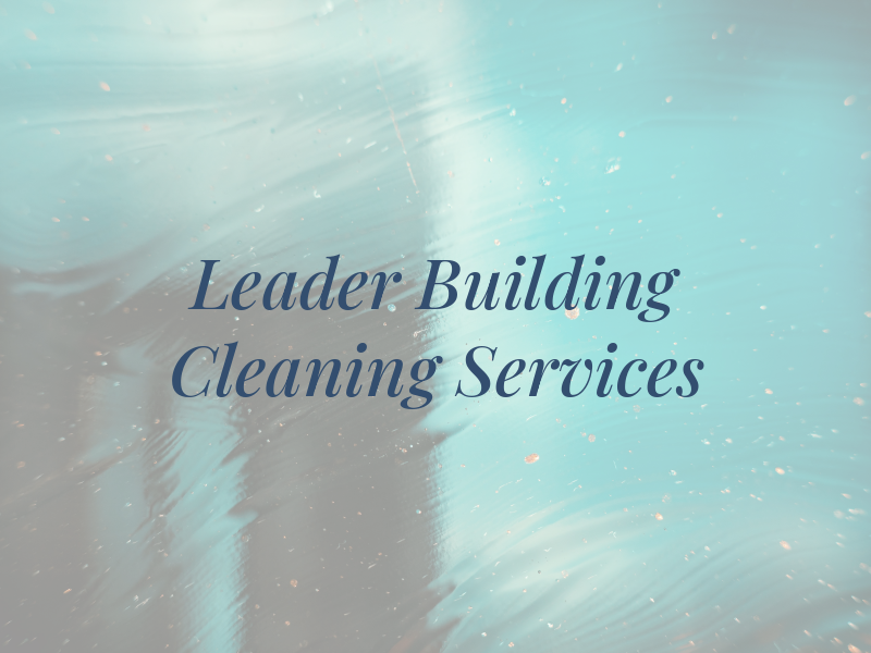 A Leader Building Cleaning Services