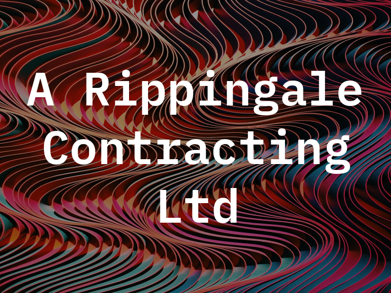 A Rippingale Contracting Ltd