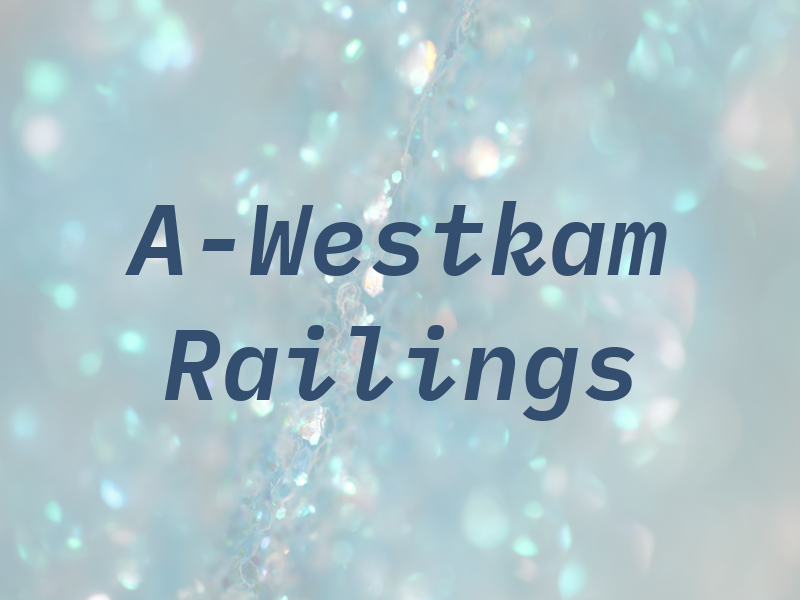 A-Westkam Railings