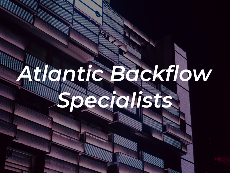 Atlantic Backflow Specialists Ltd