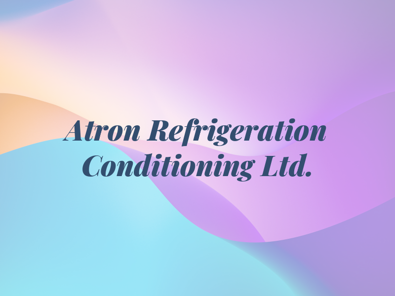 Atron Refrigeration & Air Conditioning Ltd.