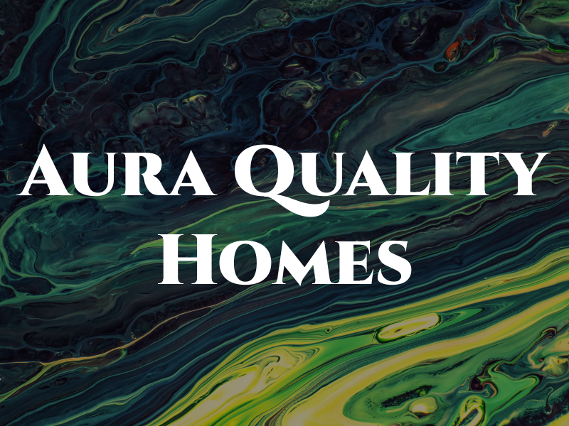 Aura Quality Homes