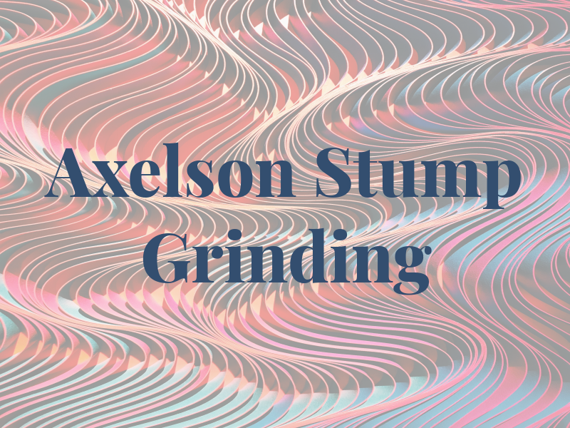 Axelson Stump Grinding