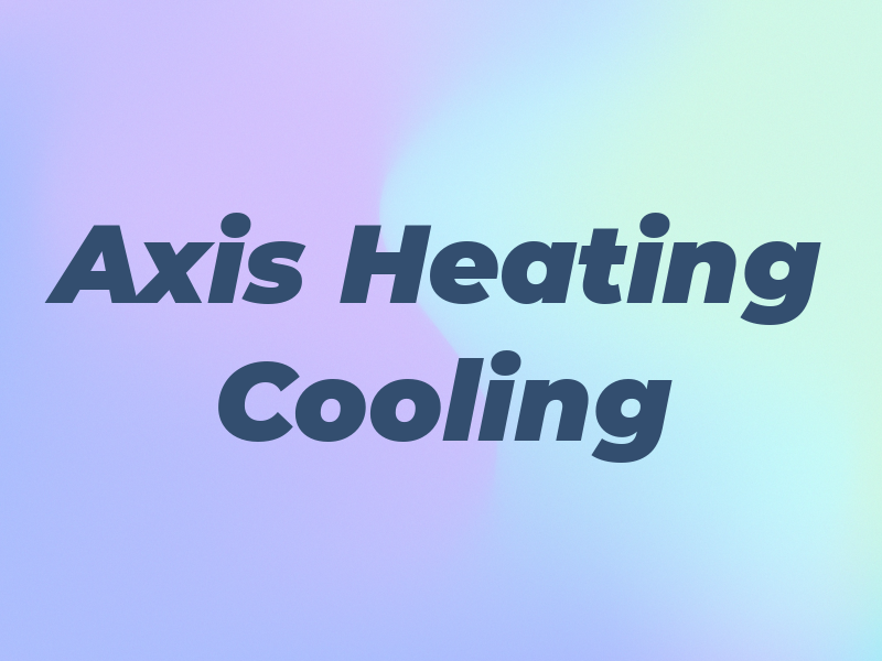 Axis Heating & Cooling