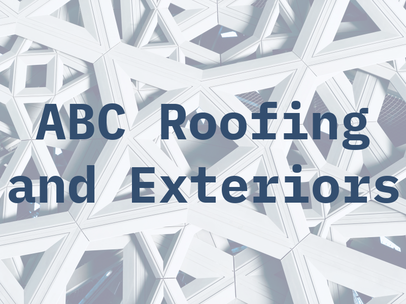 ABC Roofing and Exteriors