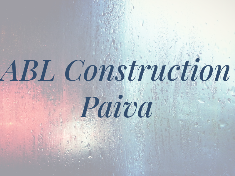 ABL Construction Paiva