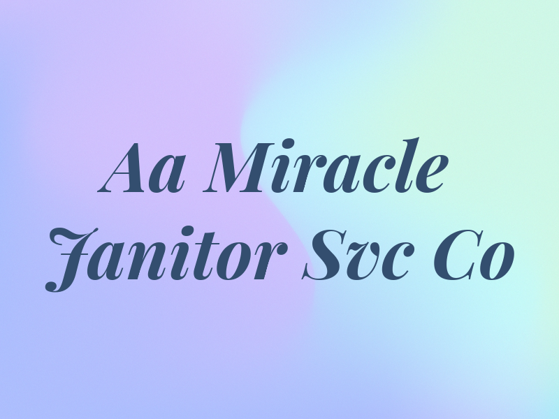 Aa Miracle Janitor Svc Co