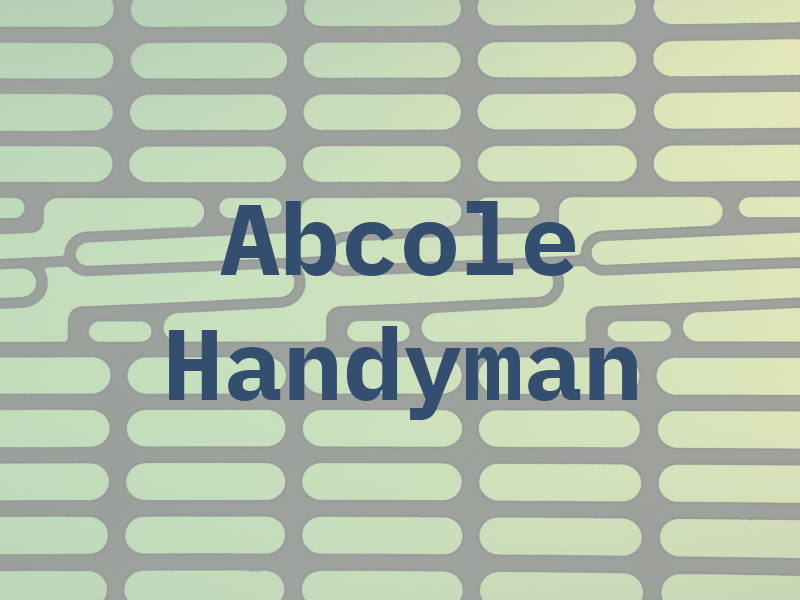Abcole Handyman