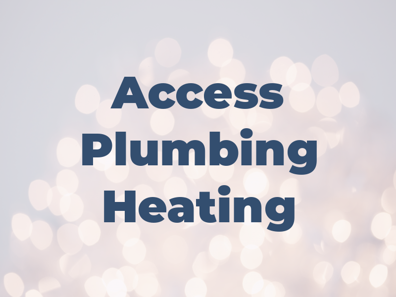 Access Plumbing and Heating