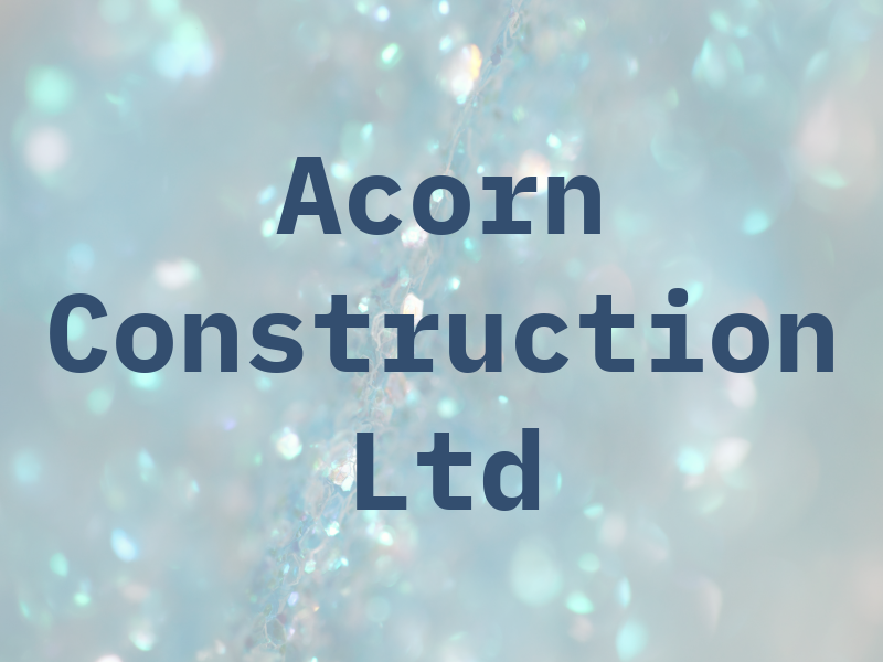 Acorn Construction Ltd