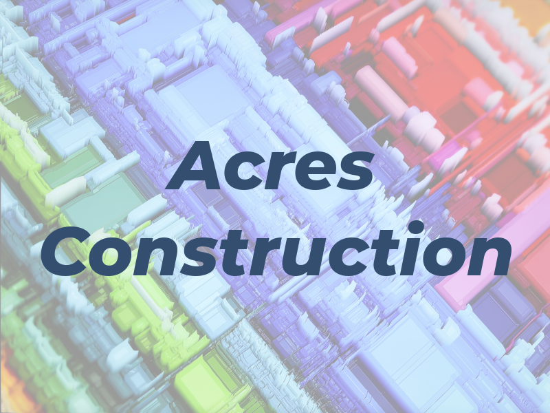 Acres Construction