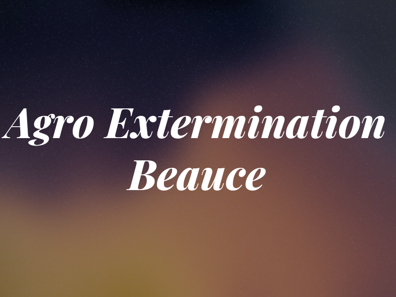 Agro Extermination Beauce