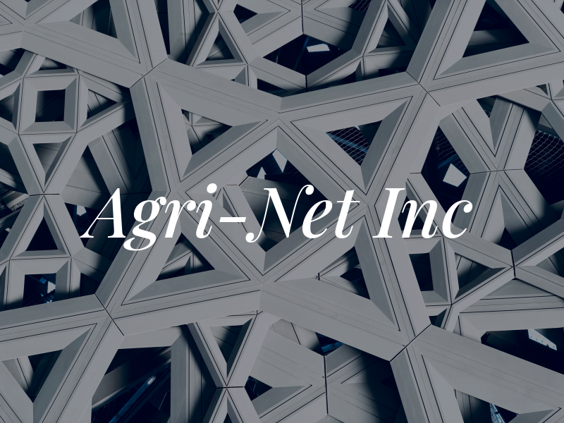Agri-Net Inc