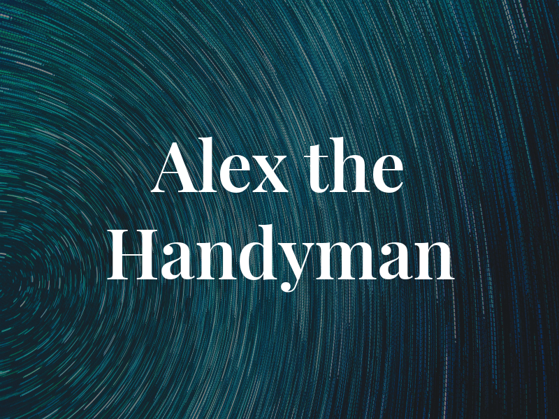 Alex the Handyman