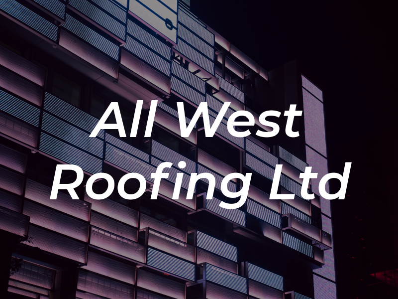 All West Roofing Ltd