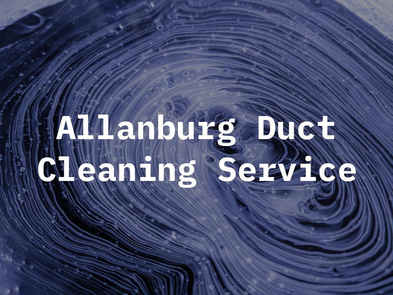 Allanburg Duct Cleaning Service