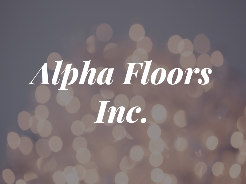 Alpha Floors Inc.