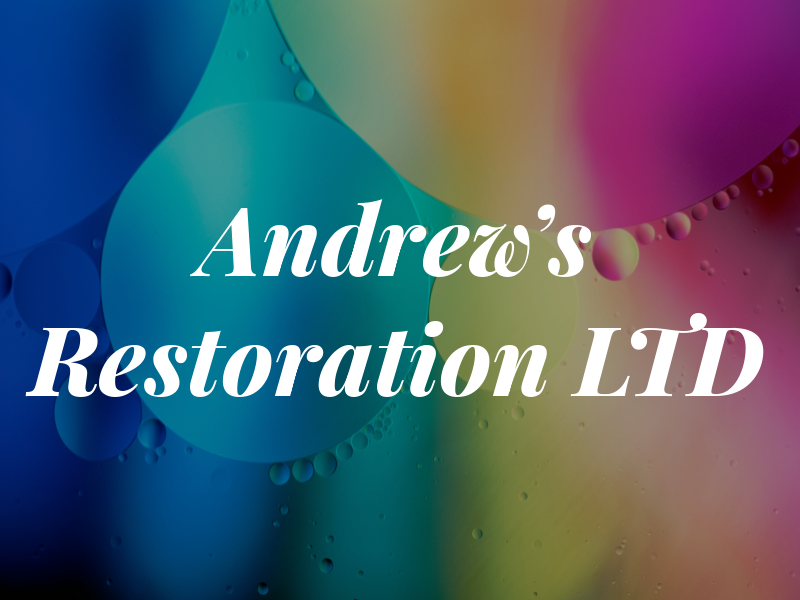 Andrew's Restoration LTD