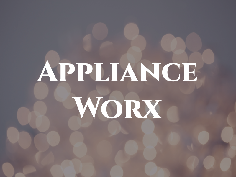 Appliance Worx