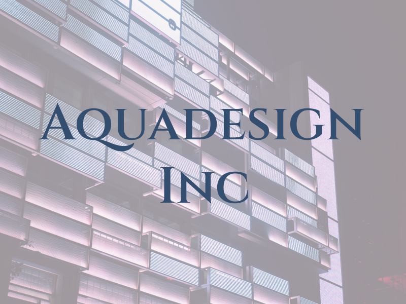 Aquadesign Inc