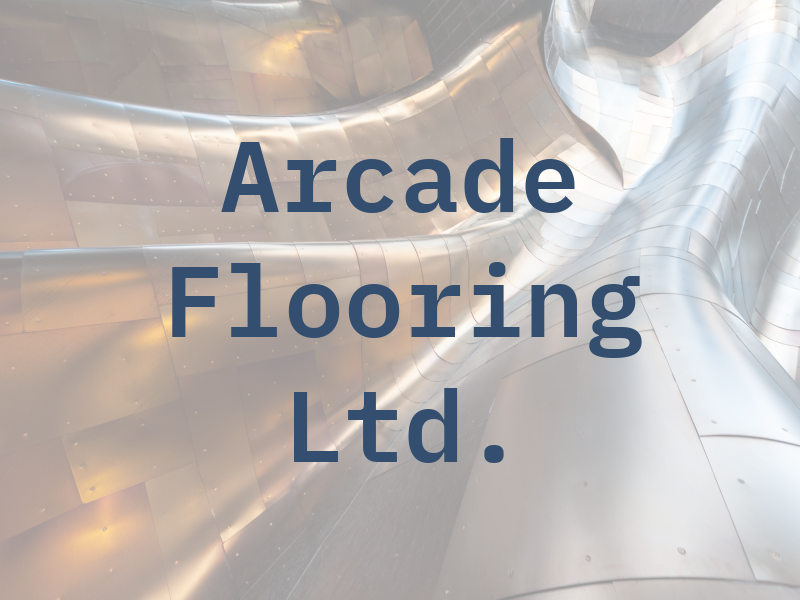 Arcade Flooring Ltd.