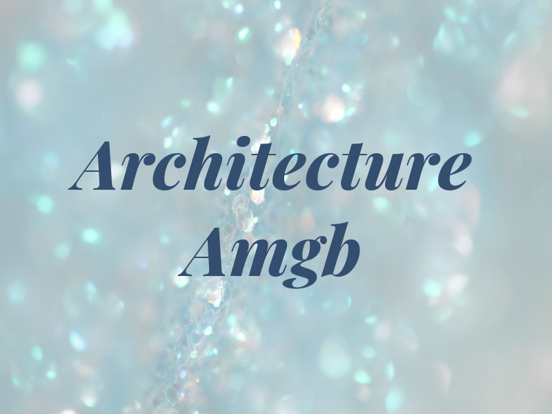 Architecture Amgb