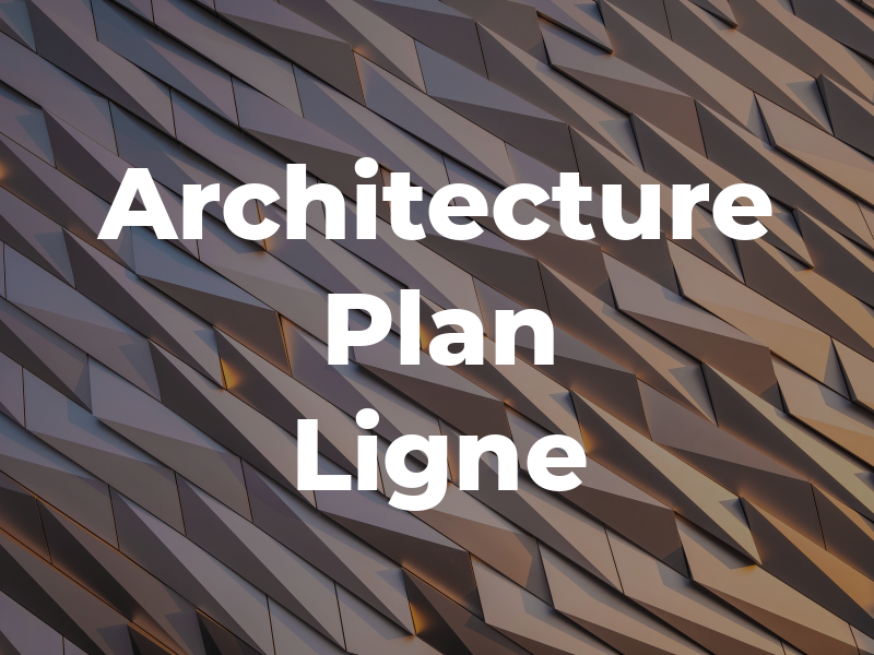 Architecture Plan en Ligne