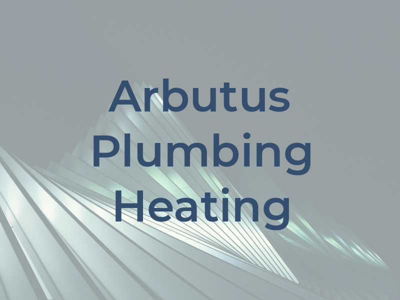 Arbutus Plumbing & Heating Ltd