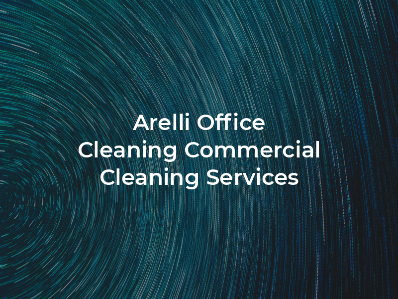 Arelli Office Cleaning & Commercial Cleaning Services