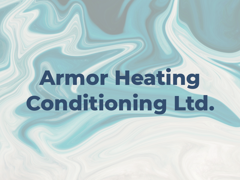 Armor Heating & Air Conditioning Ltd.