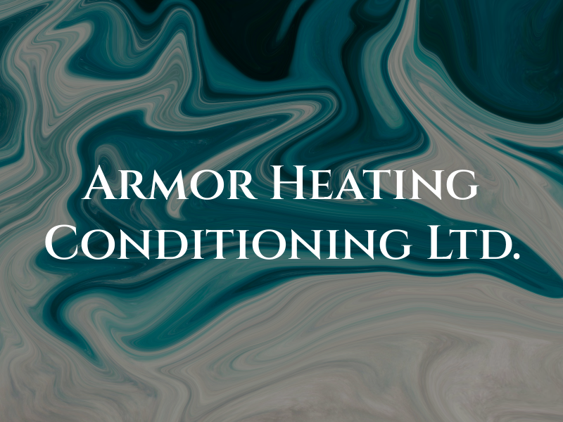 Armor Heating & Air Conditioning Ltd.