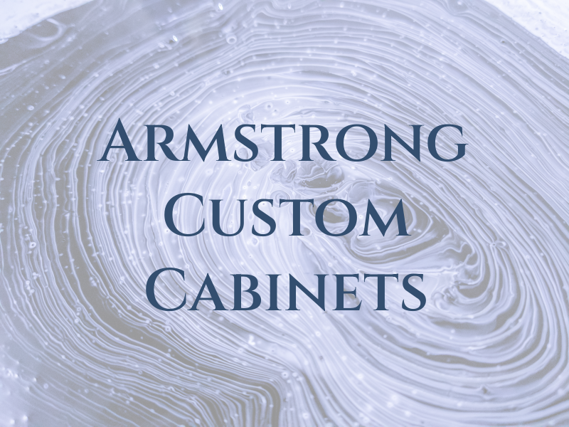 Armstrong Custom Cabinets