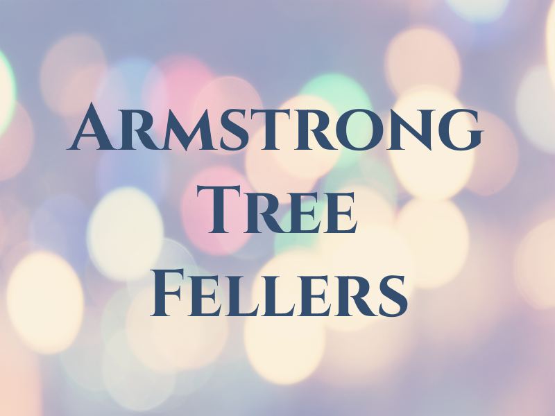 Armstrong Tree Fellers Inc