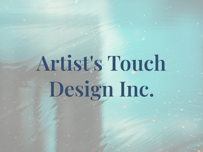 Artist's Touch & Design Inc.
