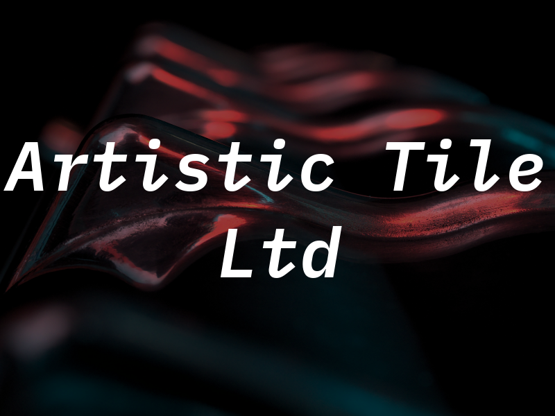 Artistic Tile Ltd