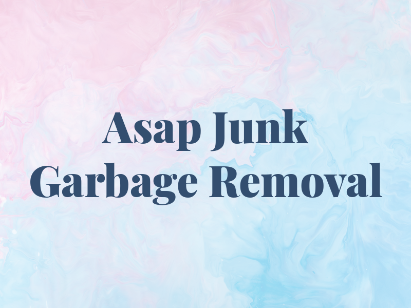 Asap Junk Garbage Removal