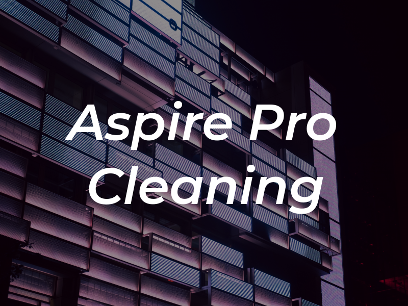 Aspire Pro Cleaning