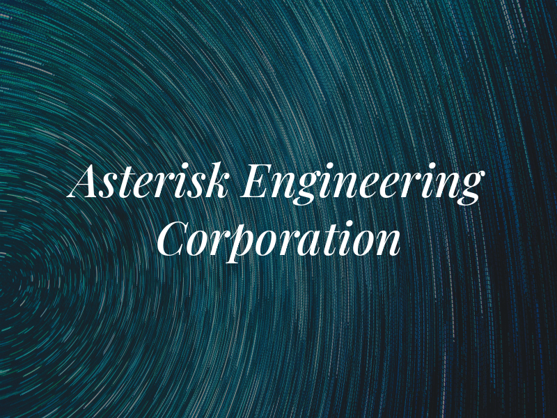 Asterisk Engineering Corporation